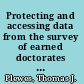 Protecting and accessing data from the survey of earned doctorates a workshop summary /