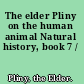 The elder Pliny on the human animal Natural history, book 7 /