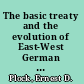 The basic treaty and the evolution of East-West German relations /