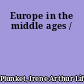 Europe in the middle ages /