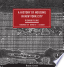 A history of housing in New York City /