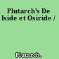 Plutarch's De Iside et Osiride /
