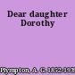 Dear daughter Dorothy