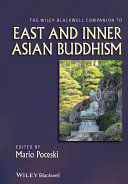 The Wiley Blackwell companion to East and Inner Asian Buddhism /