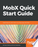 MobX quick start guide : supercharge the client state in your React apps with MobX /