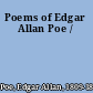 Poems of Edgar Allan Poe /