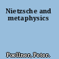 Nietzsche and metaphysics