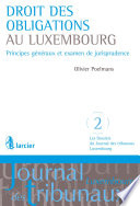Droit des obligations au Luxembourg : principes généraux et examen de jurisprudence /