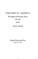 Theater in America ; the impact of economic forces, 1870-1967.