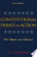 Constitutional debate in action : civil rights & liberties /