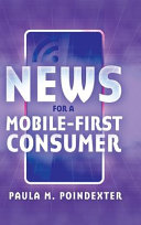 News for a mobile-first consumer /