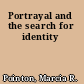 Portrayal and the search for identity