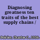 Diagnosing greatness ten traits of the best supply chains /