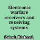 Electronic warfare receivers and receiving systems /