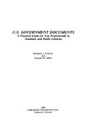 U.S. government documents : a practical guide for non-professionals in academic and public libraries /