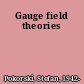 Gauge field theories