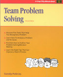 Team problem solving reaching decisions systematically /