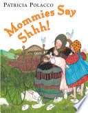 Mommies say shhh! /