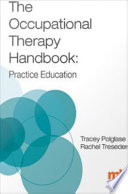 The occupational therapy handbook patient education /