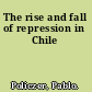 The rise and fall of repression in Chile