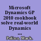 Microsoft Dynamics GP 2010 cookbook solve real-world Dynamics GP problems with over 100 immediately usable and incredibly effective recipes /