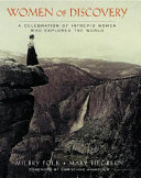 Women of discovery : a celebration of intrepid women who explored the world /