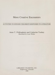 More creative encounters : activities to expand children's responses to literature /