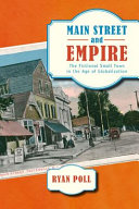 Main street and empire the fictional small town in the age of globalization /