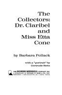 The collectors : Dr. Claribel and Miss Etta Cone /