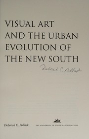 Visual art and the urban evolution of the New South /