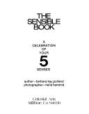 The sensible book; the celebration of your 5 senses.