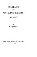 England under Protector Somerset ; an essay /