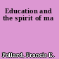 Education and the spirit of ma