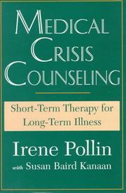 Medical crisis counseling : short-term therapy for long-term illness /