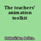 The teachers' animation toolkit