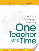 Improving student learning one teacher at a time /