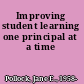 Improving student learning one principal at a time