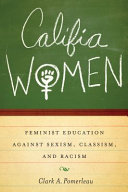 Califia women feminist education against sexism, classism, and racism /