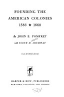 Founding the American colonies, 1583-1660 /