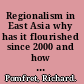 Regionalism in East Asia why has it flourished since 2000 and how far will it go? /