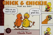 Chick & Chickie play all day! /