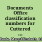 Documents Office classification numbers for Cuttered documents, 1910-1924.