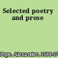Selected poetry and prose