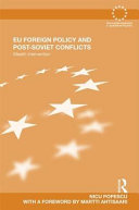 EU foreign policy and post-Soviet conflicts stealth intervention /