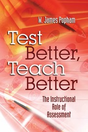 Test better, teach better : the instructional role of assessment /