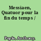 Messiaen, Quatuor pour la fin du temps /