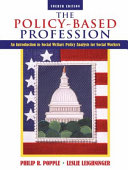 The policy-based profession : an introduction to social welfare policy analysis for social workers /