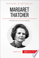 Margaret Thatcher, l'inflexible Dame de fer : "Je suis pour le consensus. Le consensus sur ce que je veux faire" /