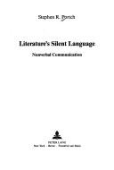 Literature's silent language : nonverbal communication /