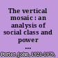 The vertical mosaic : an analysis of social class and power in Canada /